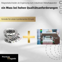 Kombination Magnetabscheider induktiver Metallabscheider Magnetabscheider als Ergänzung zum induktiven Metallabscheider